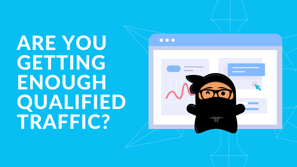 Graphic showing text Are you getting enough traffic