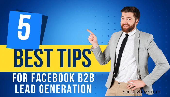 การสร้างโอกาสในการขาย b2b ของ Facebook - วิธีสร้างโอกาสในการขาย b2b ของ Facebook