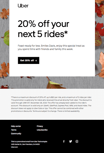 Uber, Şükran Günü sezonunda %20 indirimli e-posta kampanyasıyla teşvikleri kullanma konusunda mükemmel bir iş çıkardı.
