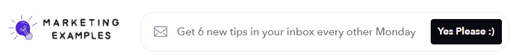 Capture d'écran de la liste de diffusion CTA sur les exemples marketing. Le texte indique "Recevez 6 nouveaux conseils dans votre boîte de réception tous les deux lundis"