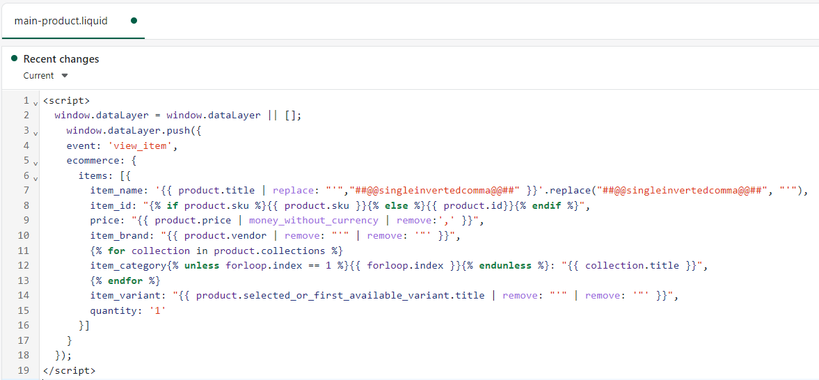 Copy and Paste the below mentioned Data Layer script on the main-product.liquid under Sections