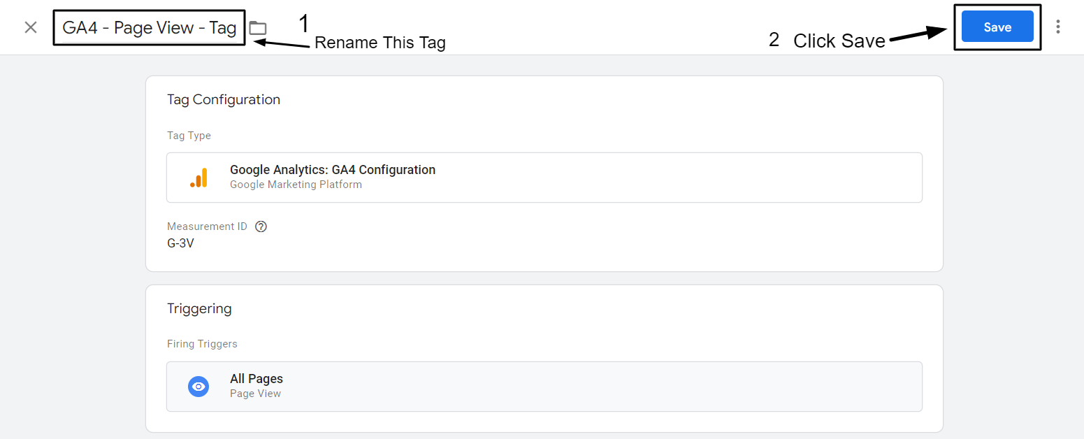 Rename as GA4 - Page View - Tag as and Click Save