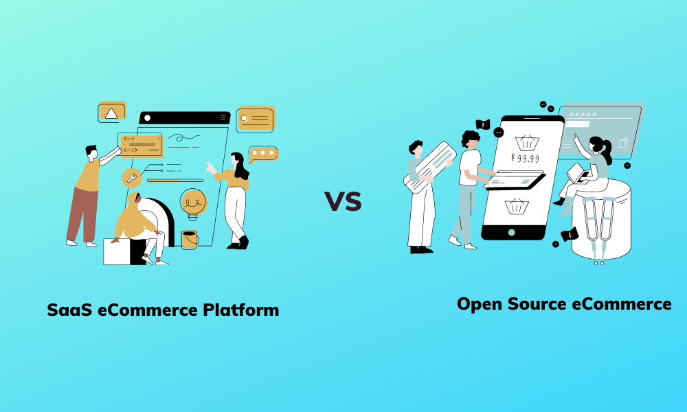 SaaS vs Open Source eCommerce