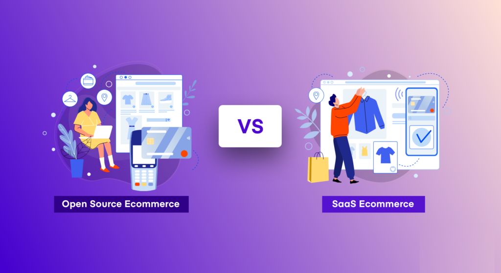 SaaS vs Open Source eCommerce