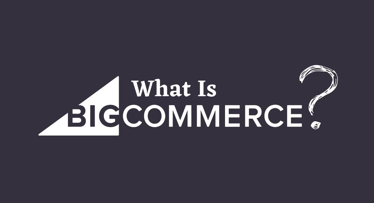 Что такое BigCommerce