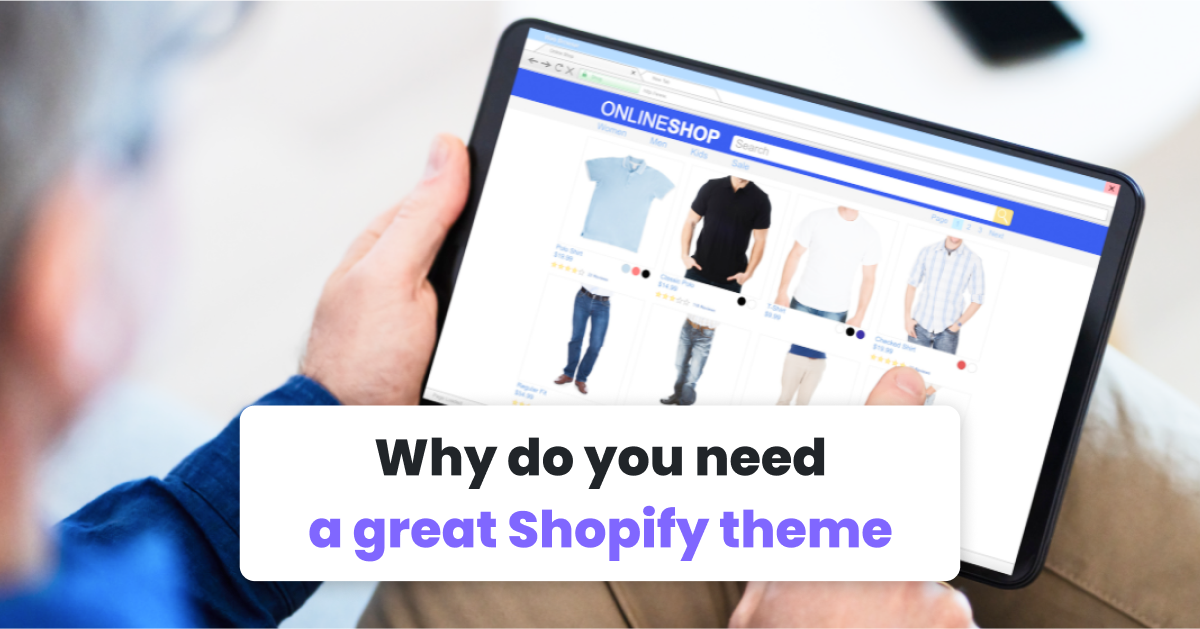 لماذا تحتاج إلى موضوع Shopify رائع؟