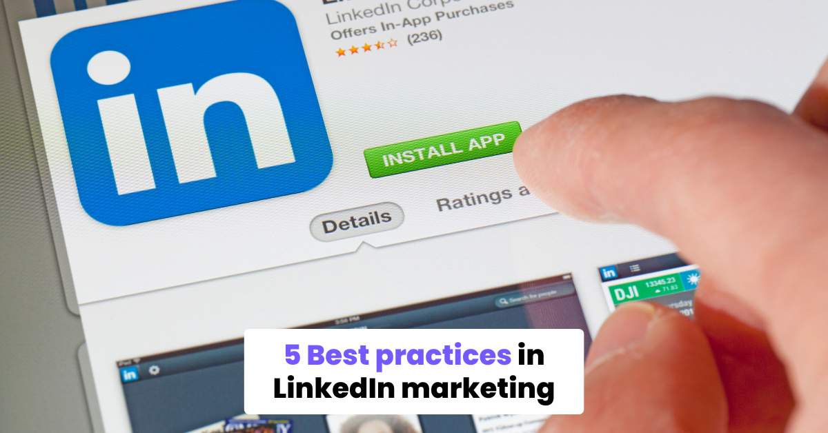 5 najlepszych praktyk w marketingu LinkedIn