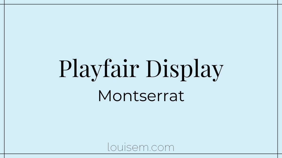 элегантная пара шрифтов canva Playfair Display и Montserrat.