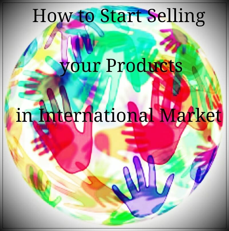 Tips-to-start-selling-your-products-in-International-global-markets-800x806