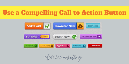 Use a Compelling Call to Action Button-500x250