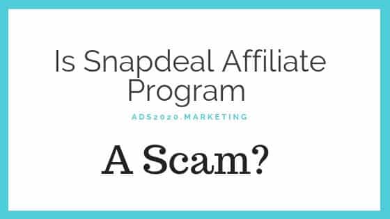 Is Snapdeal Affiliate Program_scam-560x315