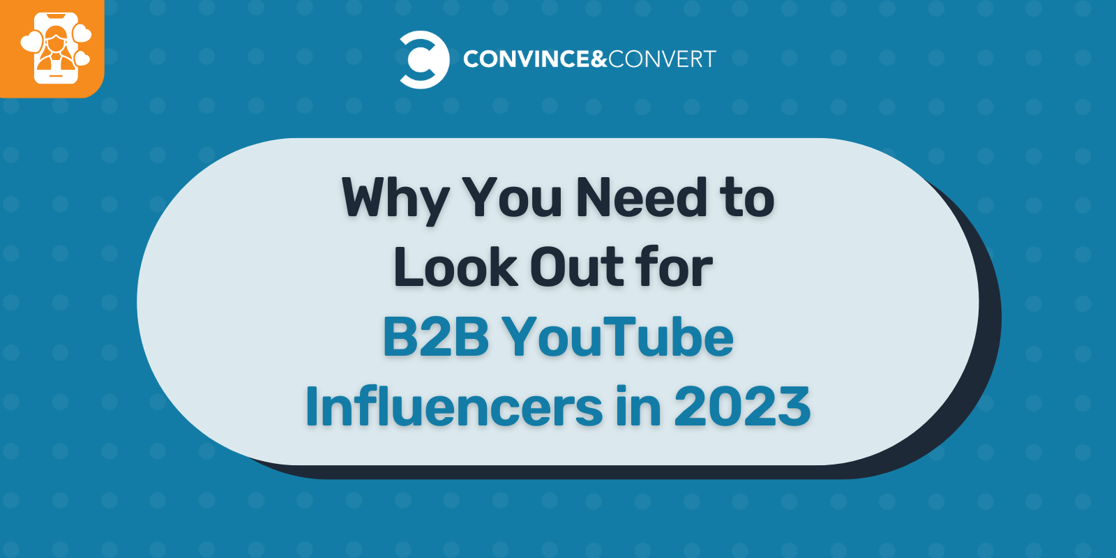 2023 年に B2B の YouTube インフルエンサーに注目する必要がある理由