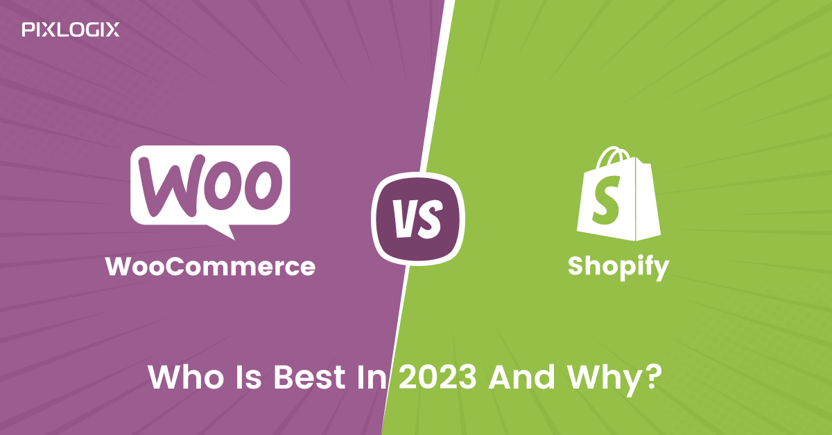 WooCommerce vs Shopify: Alegerea platformei de comerț electronic potrivite pentru afacerea dvs