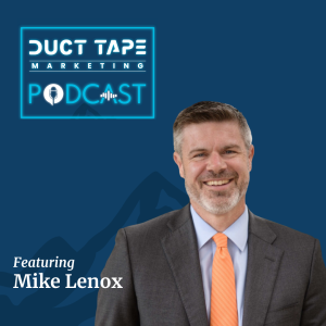 Mike Lenox, gość podcastu Duct Tape Marketing