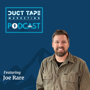 Joe Rare, invité du podcast Duct Tape Marketing