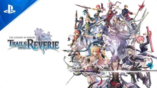 ความยาวและมูลค่าการเล่นซ้ำของเกม The Legend of Heroes: Trails into Reverie