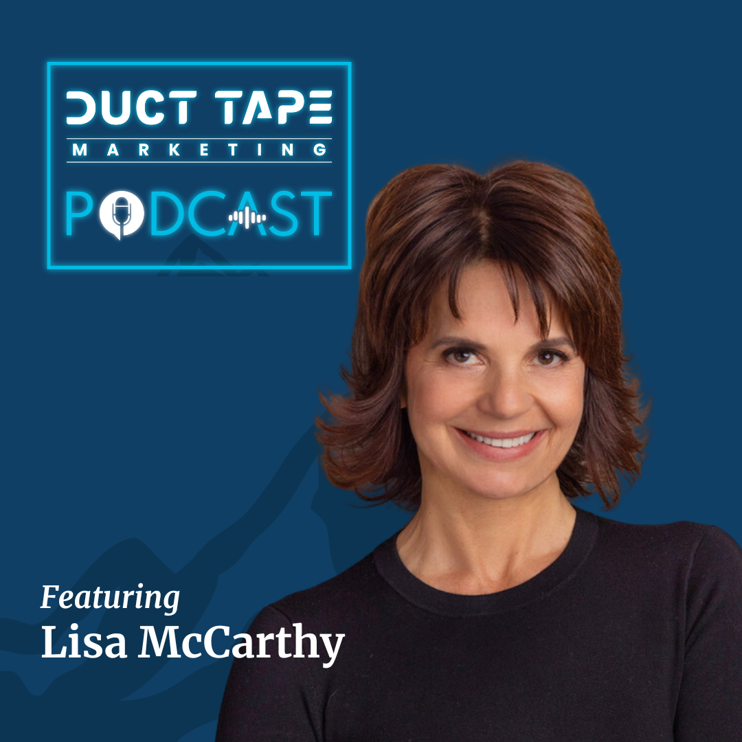 Lisa McCarthy, gość podcastu Duct Tape Marketing